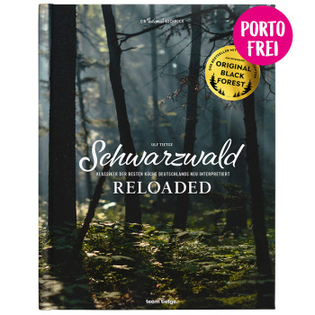 Das #heimat-Kochbuch: Schwarzwald Reloaded